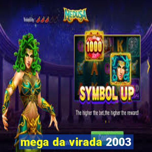 mega da virada 2003